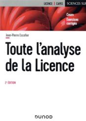 Toute l'analyse de la licence (2e édition)  - Jean-Pierre Escofier 