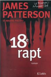 Women's murder club t.18 : 18e rapt  - James Patterson - Maxine Paetro 