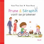 Prune & Séraphin vont se promener  - Karine-Marie Amiot - Florian Thouret 