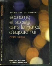 Economie Et Societe Dans La France D'Aujourd'Hui / Collection Ou En Est La France ? - Couverture - Format classique