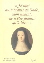 Je jure au marquis de sade, mon amant, de n'etre jamais qu'a lui... - Intérieur - Format classique