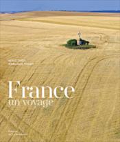 France ; un voyage  - Herve Tardy - Jean-Louis Tissier 