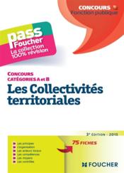PASS'FOUCHER ; les collectivités territoriales (3e édition)  - Collectif 