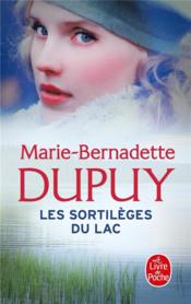 Vente  Le scandale des eaux folles T.2 ; les sortilèges du lac  - Marie-Bernadette Dupuy 