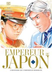 Empereur du Japon : l'histoire de l'empereur Hirohito t.5  - Junichi Nojo - Hidetaka Shiba 