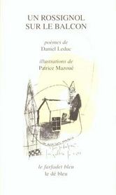 Un rossignol sur le balcon  - Daniel Leduc - Patrice Mazoue 