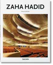Zaha Hadid  - Jodidio Philip 