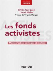 Les fonds activistes ; modes d'action, stratégies et résultats  - Simon Gueguen 