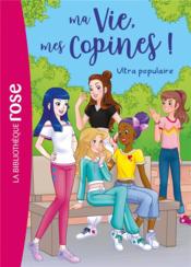Ma vie, mes copines ! t.22 ; ultra populaire  - Catherine Kalengula 