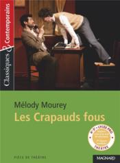 Les crapauds fous  - Melody Mourey 
