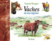 Vaches de nos regions  - Daniel Brugès 