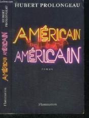 Américain, américain - Couverture - Format classique