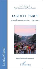 Rue et l'e rue; nouvelles contestations citoyennes - Couverture - Format classique