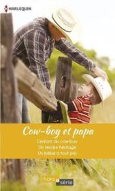 Vente  Cow-boy et papa  - Emilie Rose - Donna Alward - Patricia Thayer 