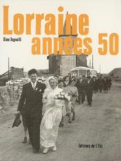 Lorraine années 50 - Couverture - Format classique