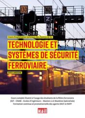 Vente  Technologie et systèmes de sécurité ferroviaire : cours d'exploitation technique des chemins de fer  
