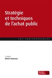 Stratégie et techniques de l'achat public (2e édition)  