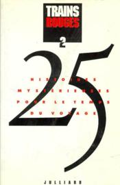 Trains rouges ; 25 histoires mystérieuses pour le temps du voyage - Couverture - Format classique