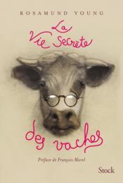 La vie secrète des vaches  - Rosamund Young 