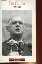 De Gaulle 1958-1970 - Couverture - Format classique