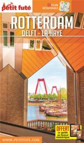 GUIDE PETIT FUTE ; CITY GUIDE ; Rotterdam, Delft, La Haye  - Collectif Petit Fute 