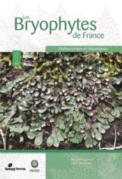 Les bryophytes de France t.1 : anthocérotes et hépatiques  - Leica Chavoutier - Vincent Hugonnot 