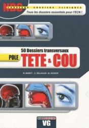 50 dossiers tranversaux ; pôle tête & cou  - M Hecker - M. Bisset - C. Delavaud 
