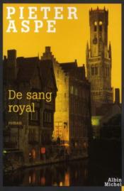 De sang royal  - Pieter Aspe 