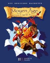 Cycle 3 ; le Moyen-âge ; guide pédagogique - Intérieur - Format classique