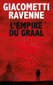 L'empire du Graal  - Éric Giacometti 