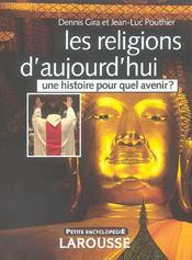 Vente  Les Religions D'Aujourd'Hui, Une Histoire Pour Quel Avenir ?  - Dennis Gira 
