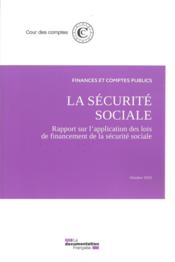 La sécurité sociale ; septembre 2018 ; Rapport sur l'application des lois de financement (édition 2018)  - Cour des comptes 