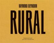 Raymond Depardon, rural - Couverture - Format classique