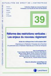 Réforme des restrictions verticales : les enjeux du nouveau règlement  
