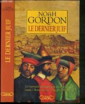 Le dernier juif - le voyage initiatique d'un juif dans l'espagne de l'inquisition - Couverture - Format classique