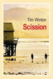 Scission  - Tim Winton 