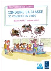 Vente  Conduire sa classe ; 30 conseils en vidéo  - Stéphane Grulet - Boualem Aznag 