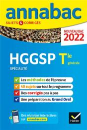 Annabac sujets & corrigés ; HGGSP spécialité ; terminale générale (édition 2022) - Couverture - Format classique