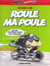 Motomania t.4 : roule ma poule - Intérieur - Format classique