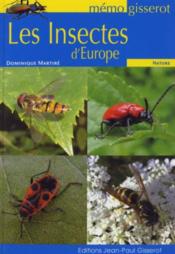 Les insectes d'Europe  - Dominique Martiré 