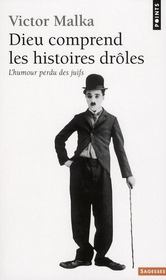 Dieu comprend les histoires drôles ; l'humour perdu des juifs - Intérieur - Format classique