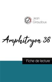 Amphitryon 38 de Jean Giraudoux ; fiche de lecture - Couverture - Format classique