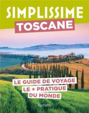 Toscane : le guide de voyage le + pratique du monde  - Collectif 