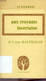 Aux croyants incertains - Couverture - Format classique