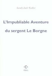L'impubliable aventure du sergent Le Borgne - Intérieur - Format classique