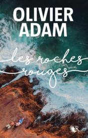 Vente  Les roches rouges  - Olivier Adam 