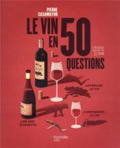 Le vin en 50 questions  