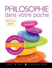 La philosophie dans votre poche ; spécial Bac  - Hélène SOUMET 