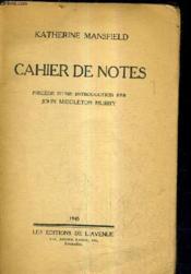 Cahier De Notes - Precede D'Une Introduction Par John Middleton Murry. - Couverture - Format classique