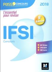 Pass'concours ; concours d'entrée IFSI ; entraînement et révision (édition 2018)  - Raymonde Bichart 